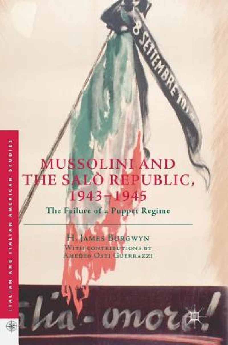 Mussolini and the Salo Republic, 1943–1945