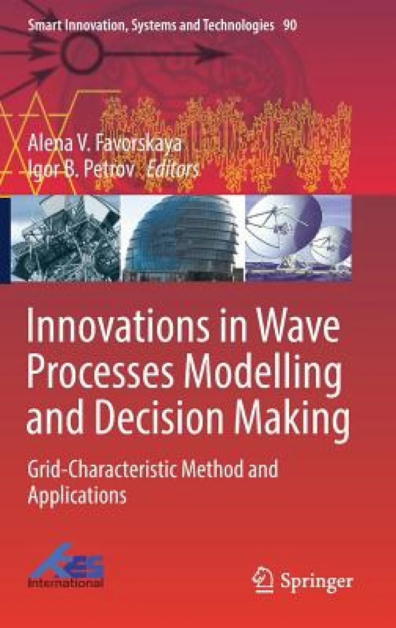 Innovations in Wave Processes Modelling and Decision Making