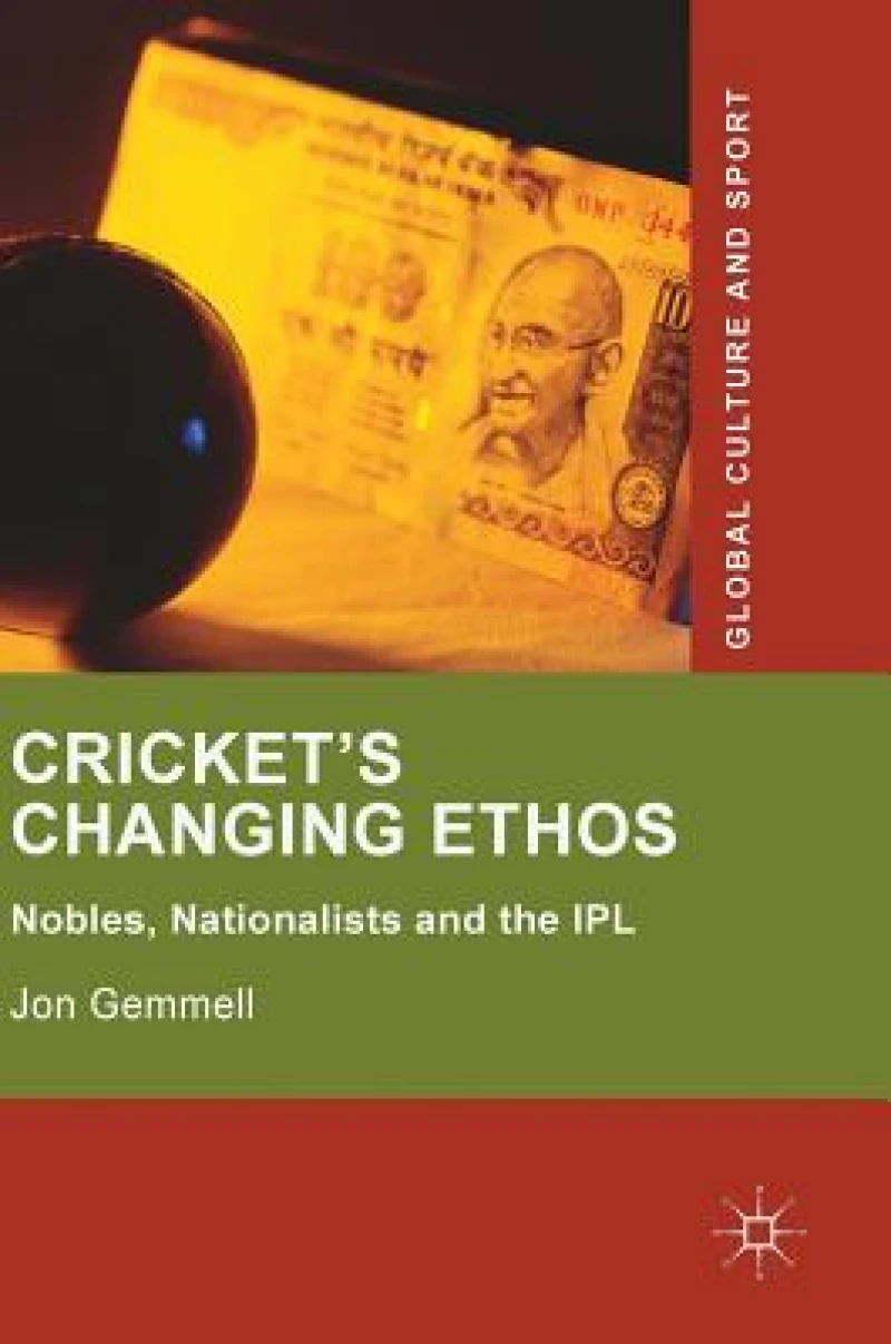 Cricket''s Changing Ethos