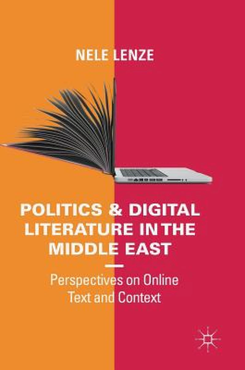 Politics and Digital Literature in the Middle East