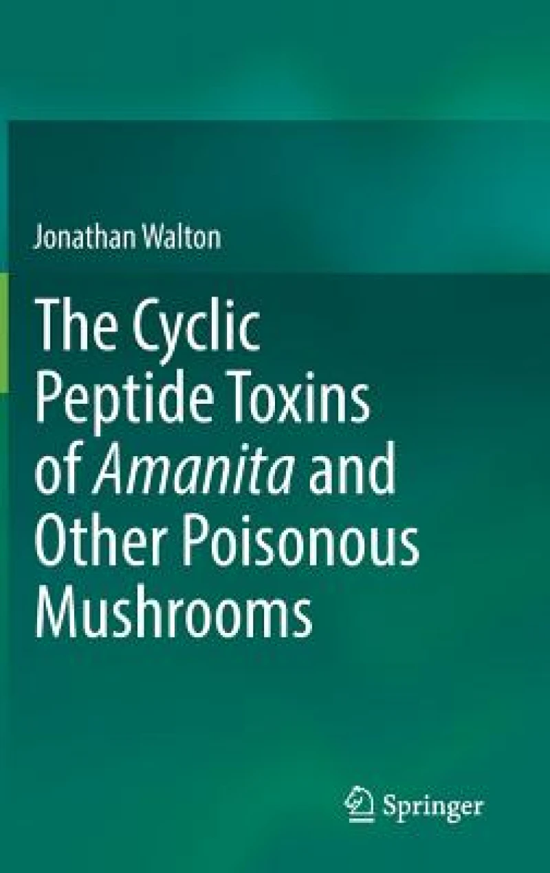 The Cyclic Peptide Toxins of Amanita and Other Poisonous Mushrooms