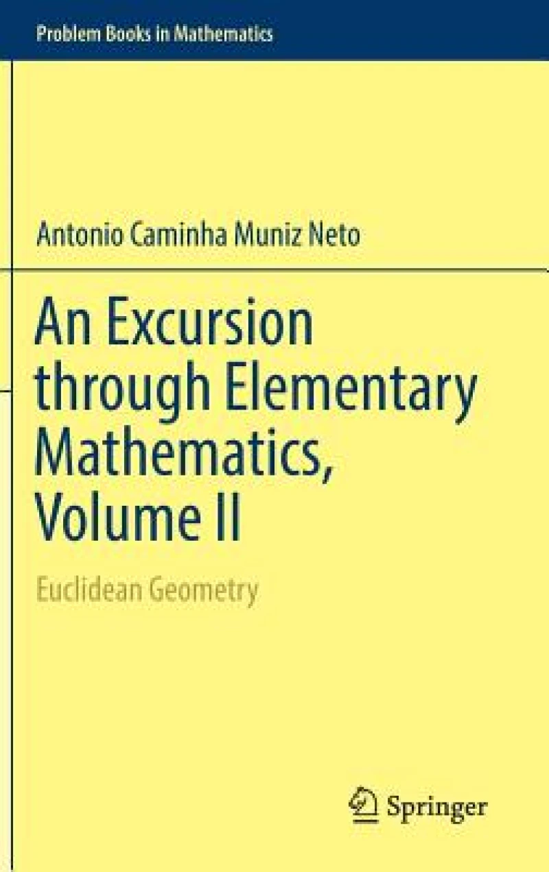 An Excursion through Elementary Mathematics, Volume II