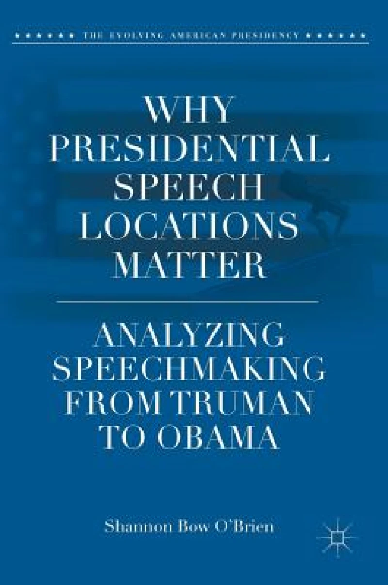 Why Presidential Speech Locations Matter