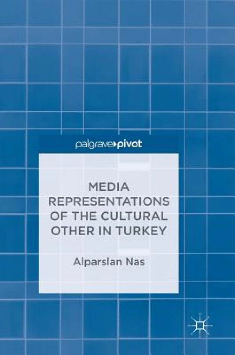 Media Representations of the Cultural Other in Turkey