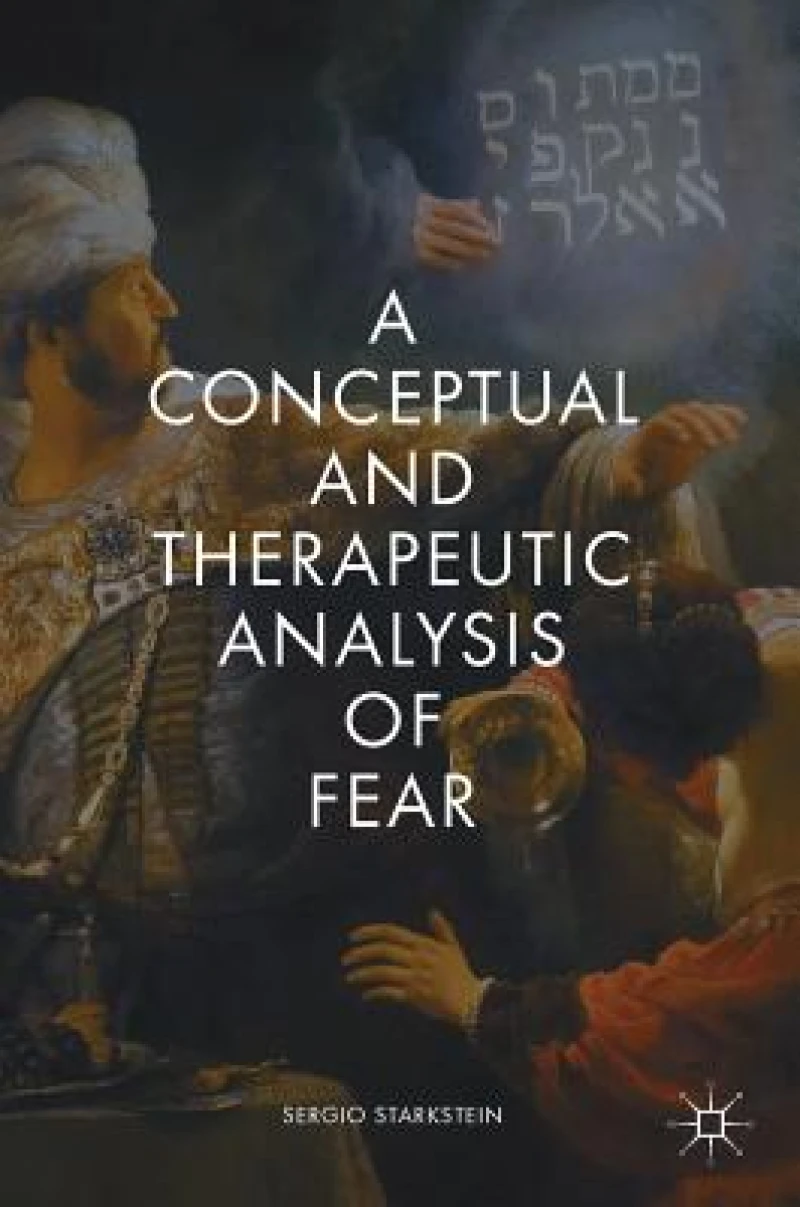 A Conceptual and Therapeutic Analysis of Fear