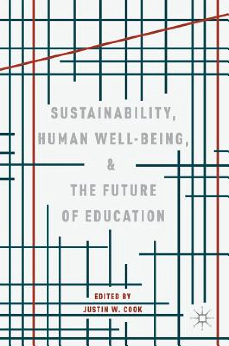Sustainability, Human Well-Being, and the Future of Education