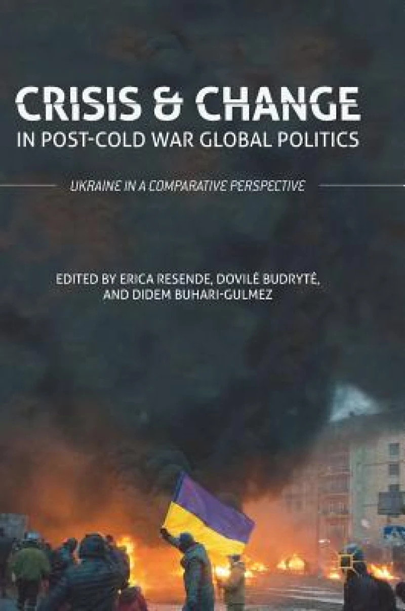 Crisis and Change in Post-Cold War Global Politics