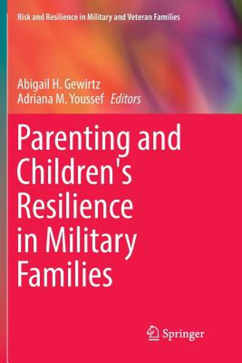 Parenting and Children''s Resilience in Military Families
