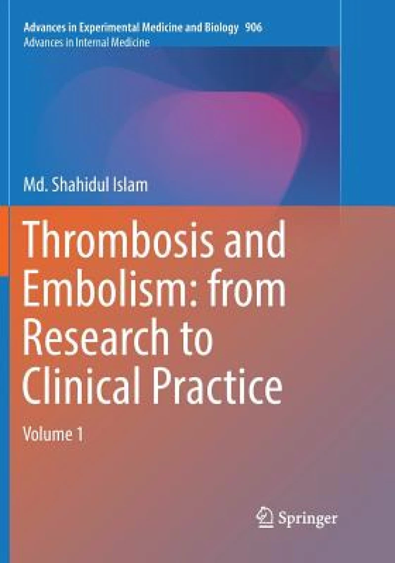 Thrombosis and Embolism: from Research to Clinical Practice