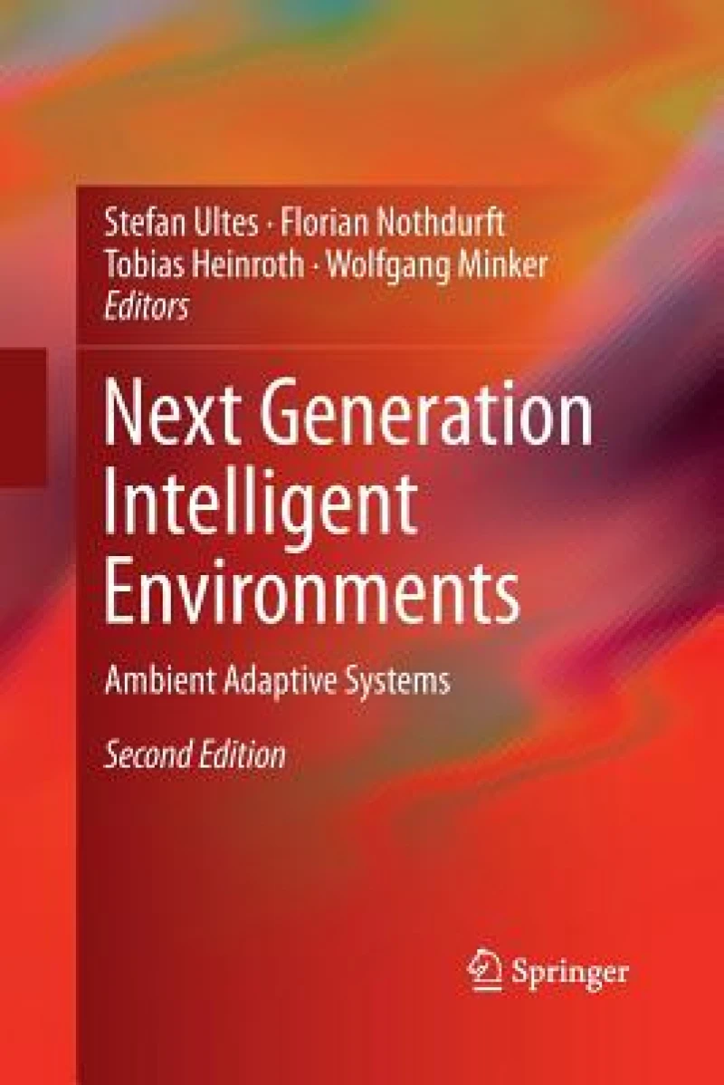 Next Generation Intelligent Environments