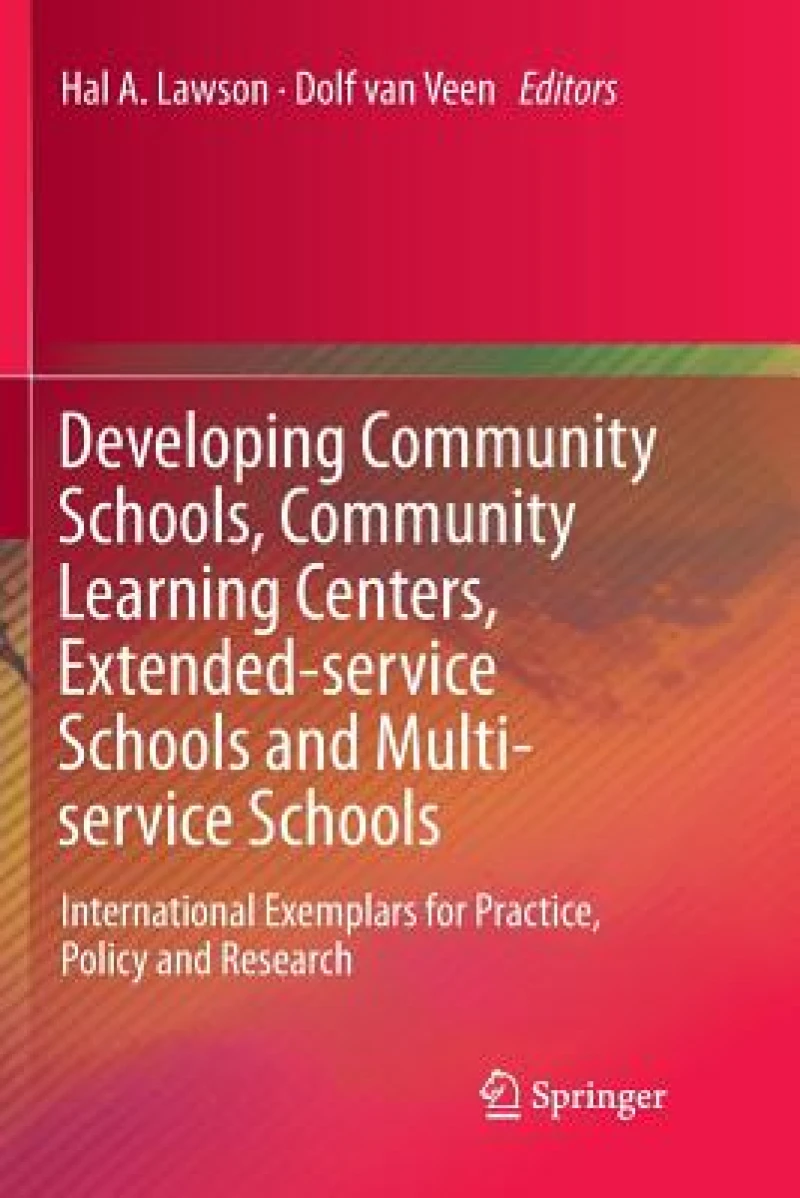 Developing Community Schools, Community Learning Centers, Extended-service Schools and Multi-service Schools