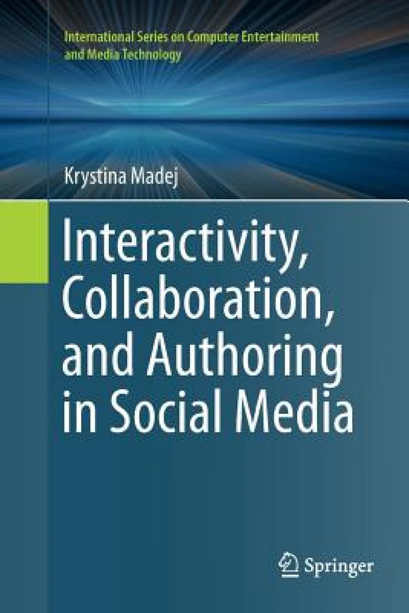 Interactivity, Collaboration, and Authoring in Social Media
