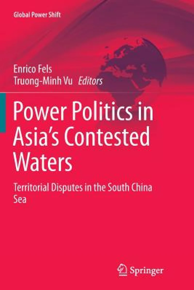 Power Politics in Asia''s Contested Waters