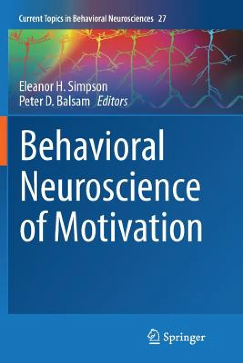 Behavioral Neuroscience of Motivation