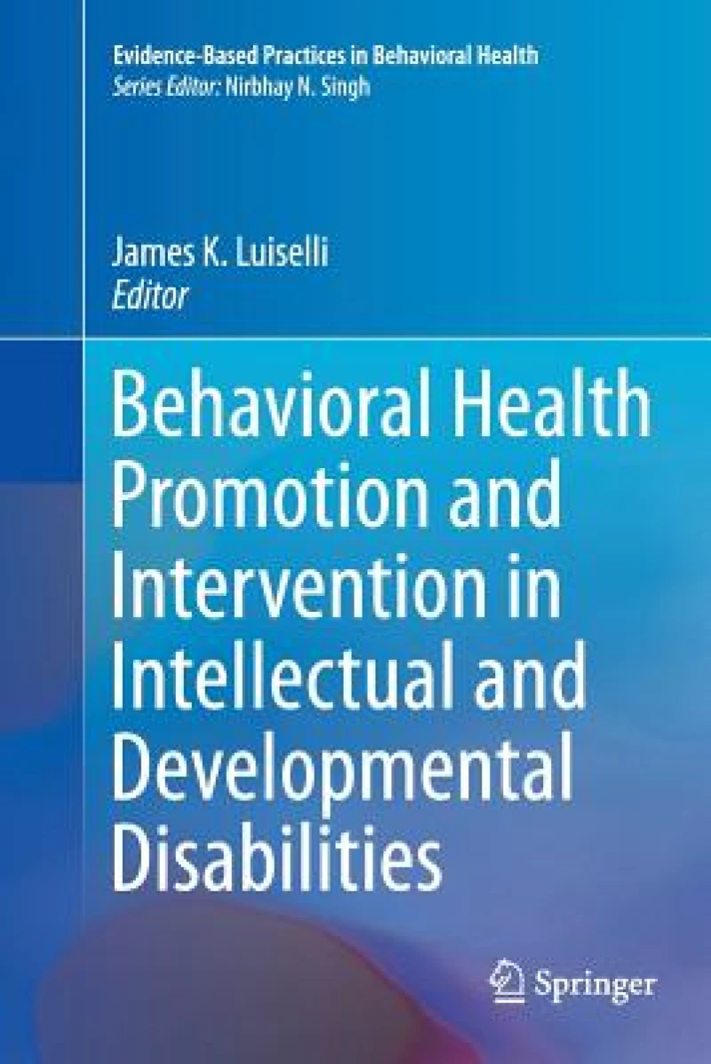 Behavioral Health Promotion and Intervention in Intellectual and Developmental Disabilities