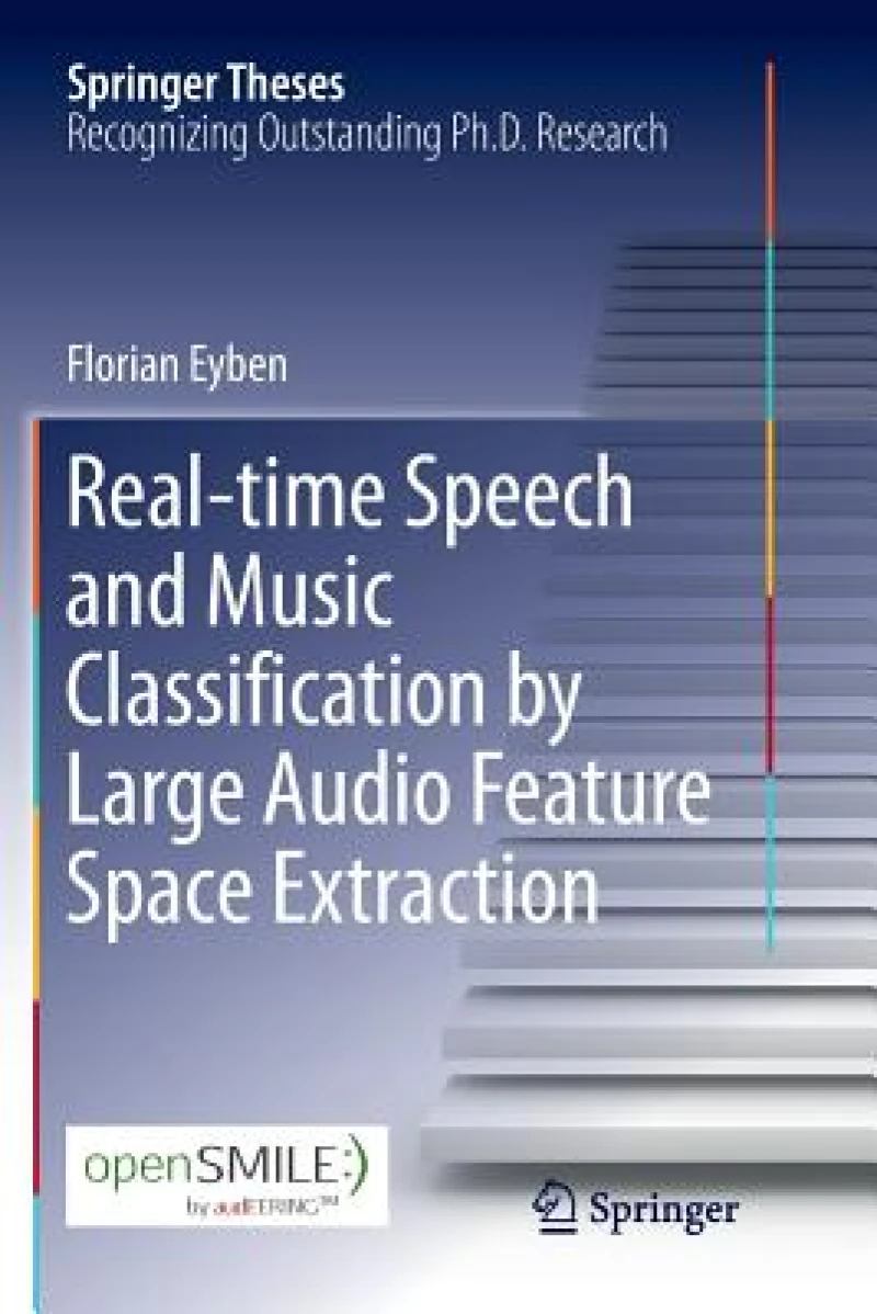 Real-time Speech and Music Classification by Large Audio Feature Space Extraction