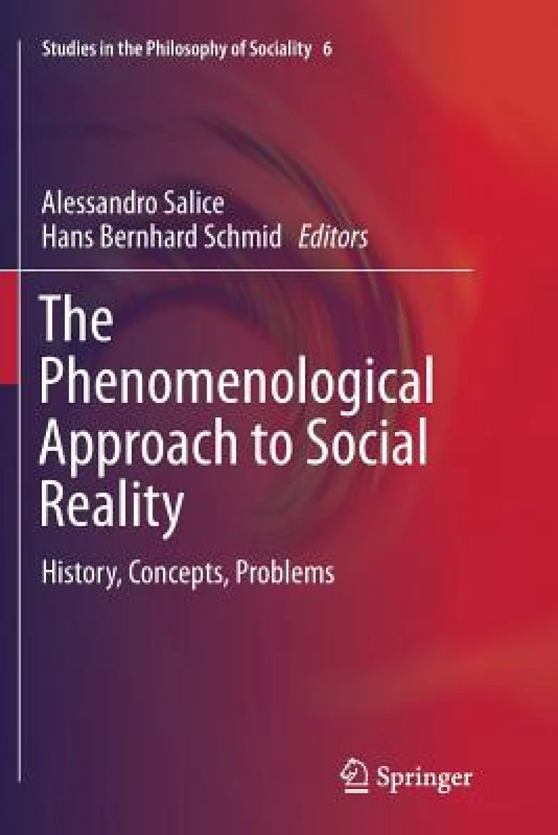 The Phenomenological Approach to Social Reality
