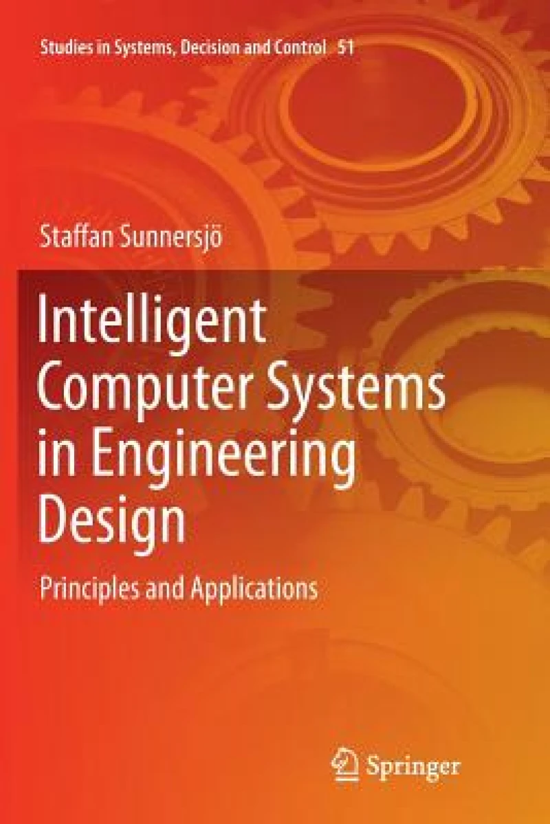 Intelligent Computer Systems in Engineering Design