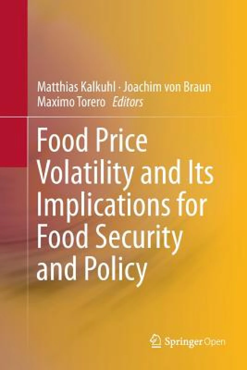 Food Price Volatility and Its Implications for Food Security and Policy