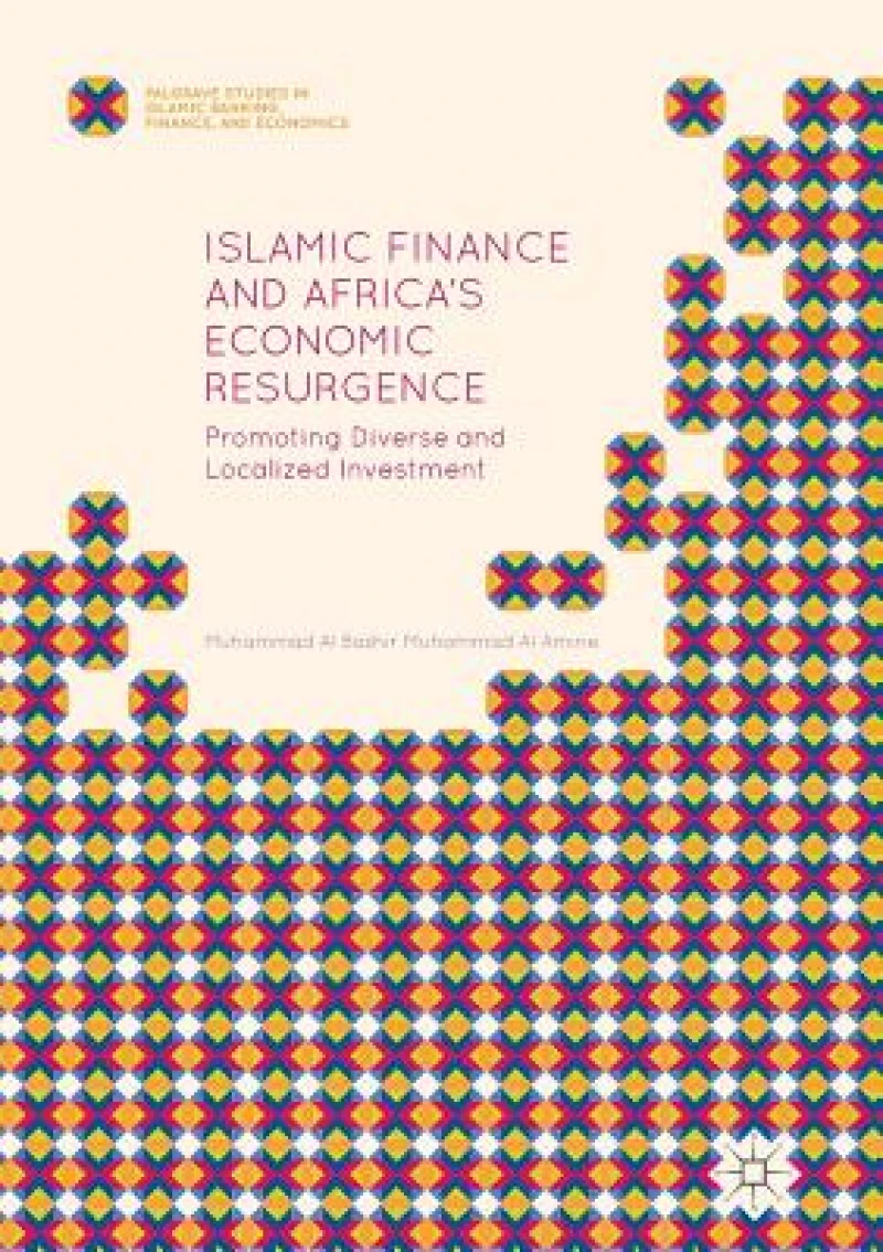 Islamic Finance and Africa''s Economic Resurgence