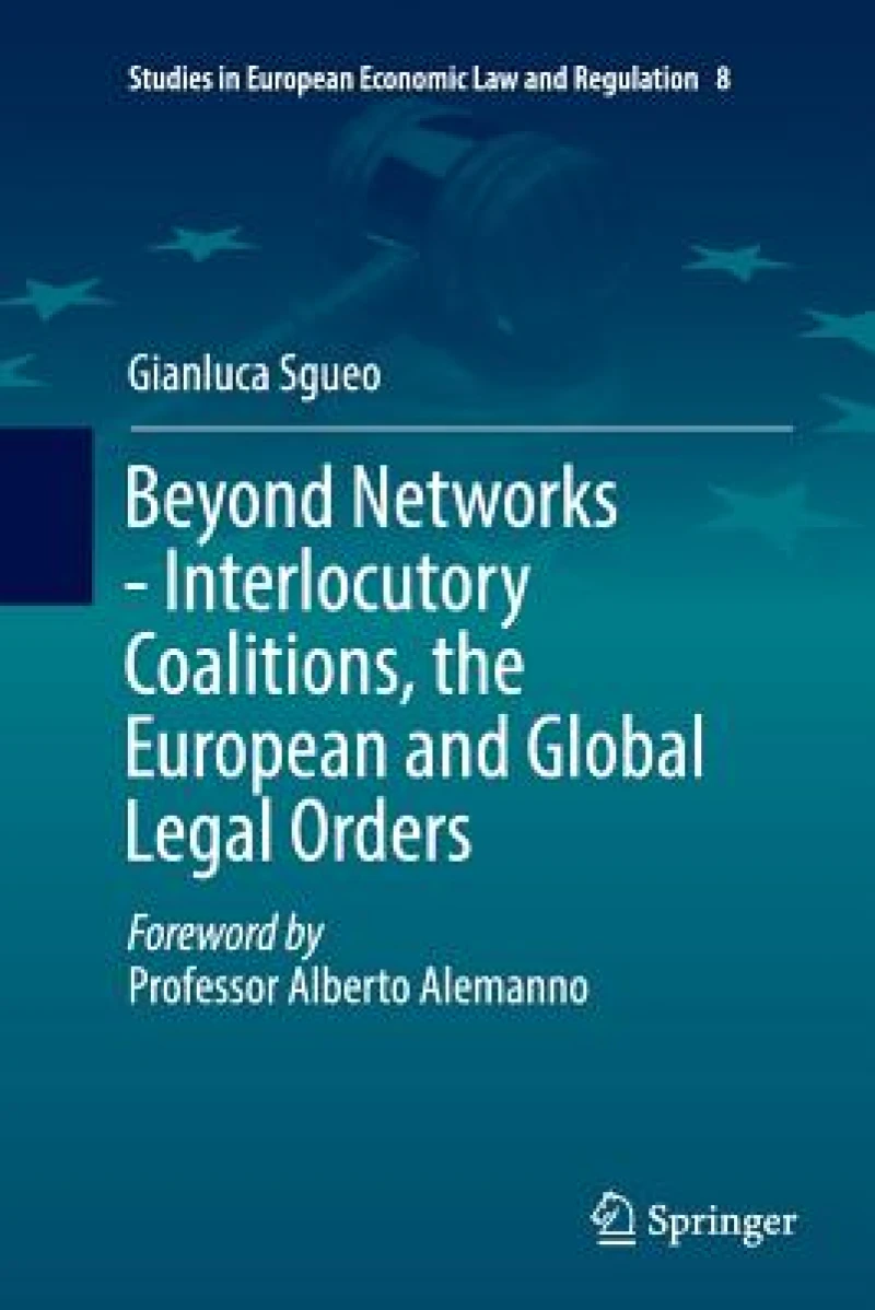Beyond Networks - Interlocutory Coalitions, the European and Global Legal Orders