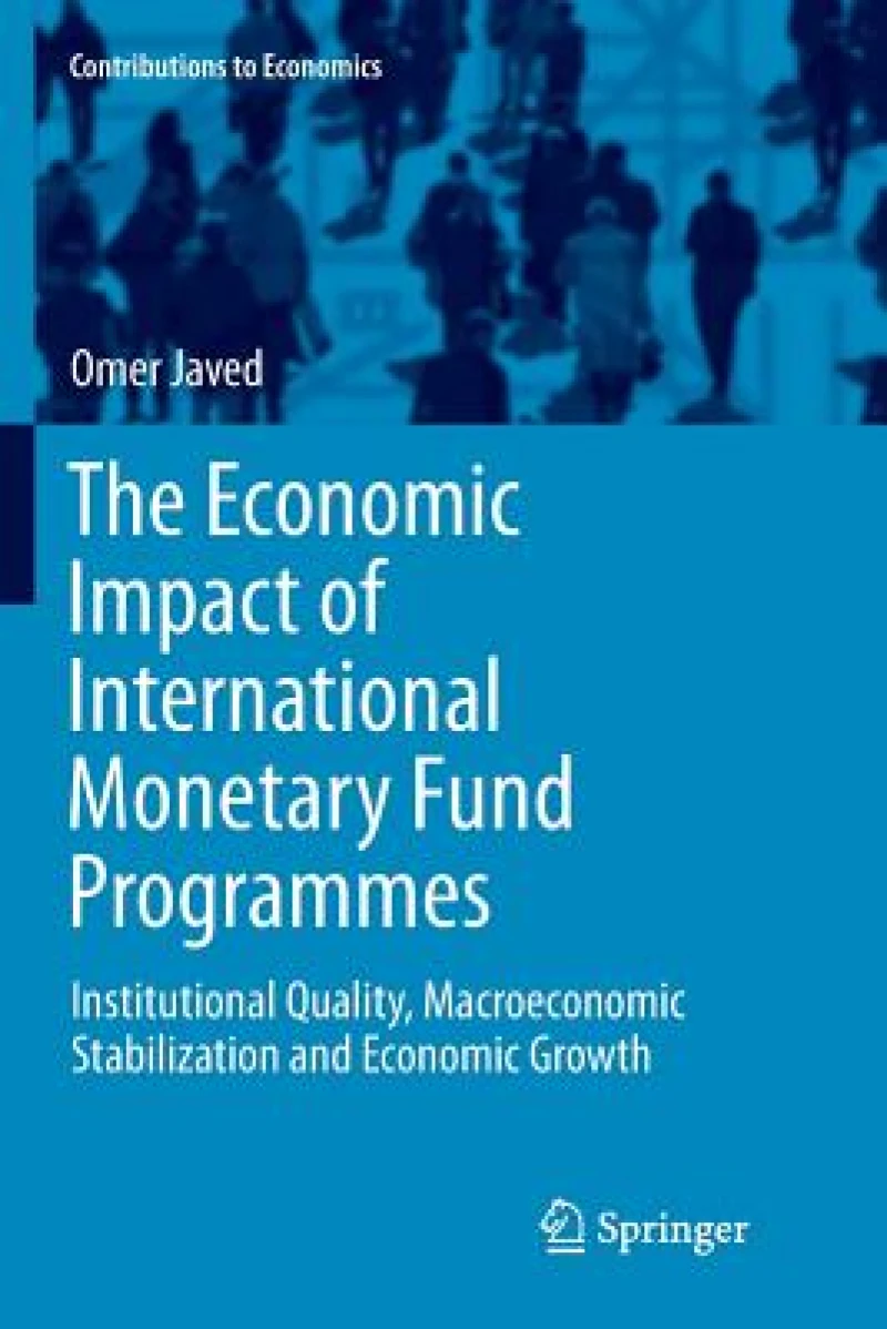 The Economic Impact of International Monetary Fund Programmes