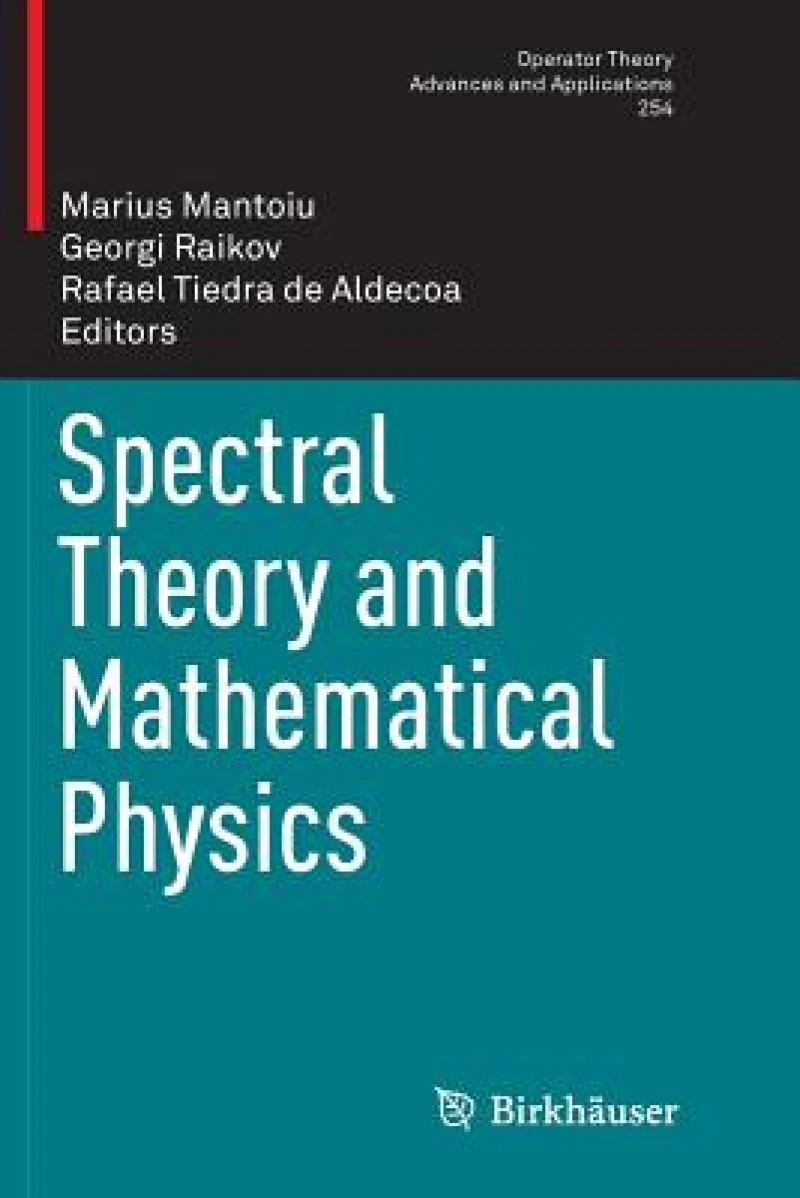 Spectral Theory and Mathematical Physics