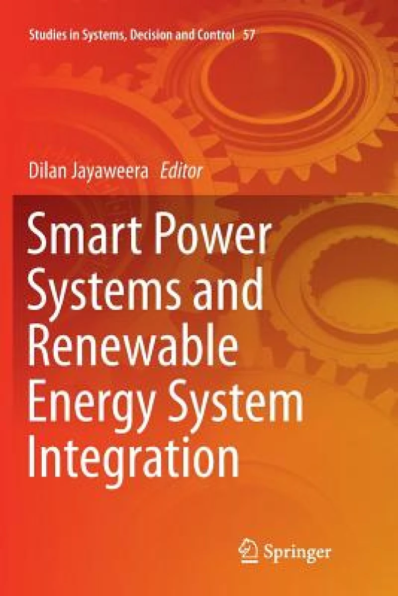 Smart Power Systems and Renewable Energy System Integration