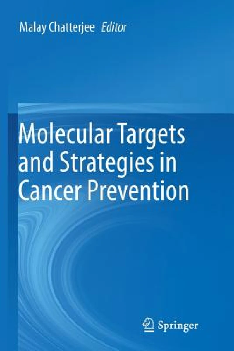 Molecular Targets and Strategies in Cancer Prevention