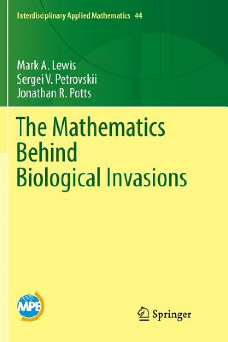The Mathematics Behind Biological Invasions