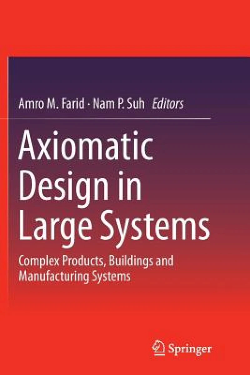 Axiomatic Design in Large Systems