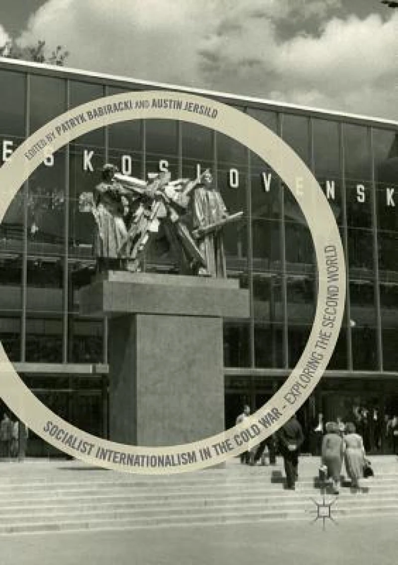 Socialist Internationalism in the Cold War