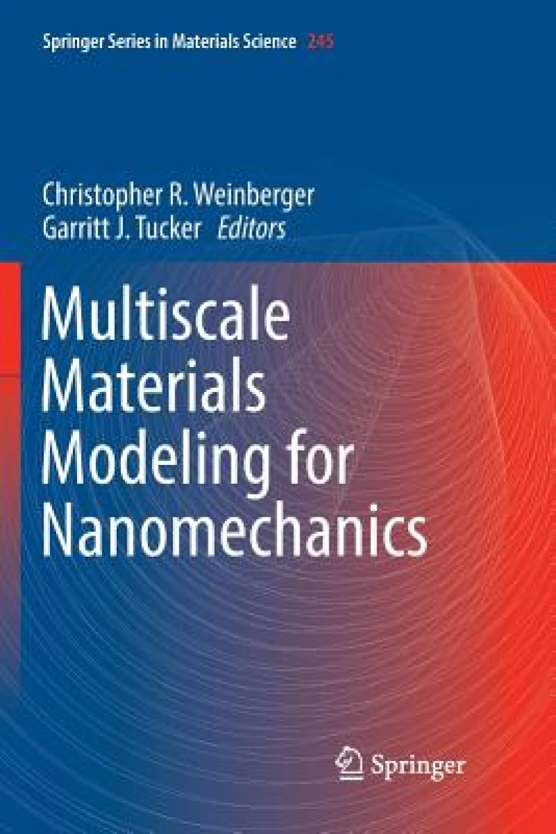 Multiscale Materials Modeling for Nanomechanics