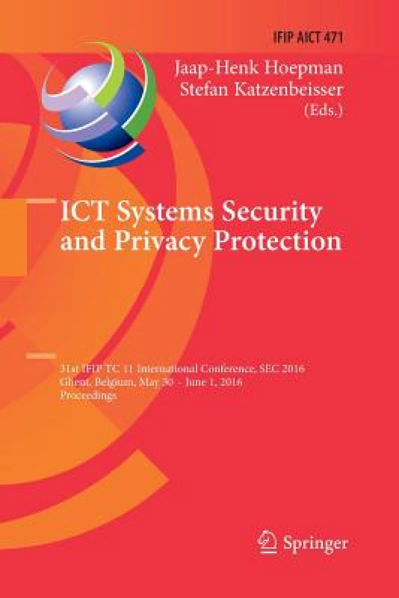 ICT Systems Security and Privacy Protection