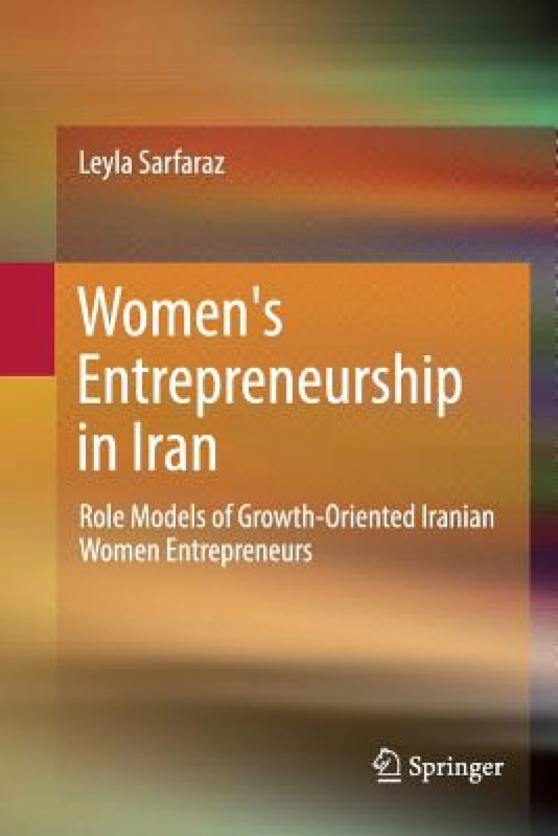 Women''s Entrepreneurship in Iran