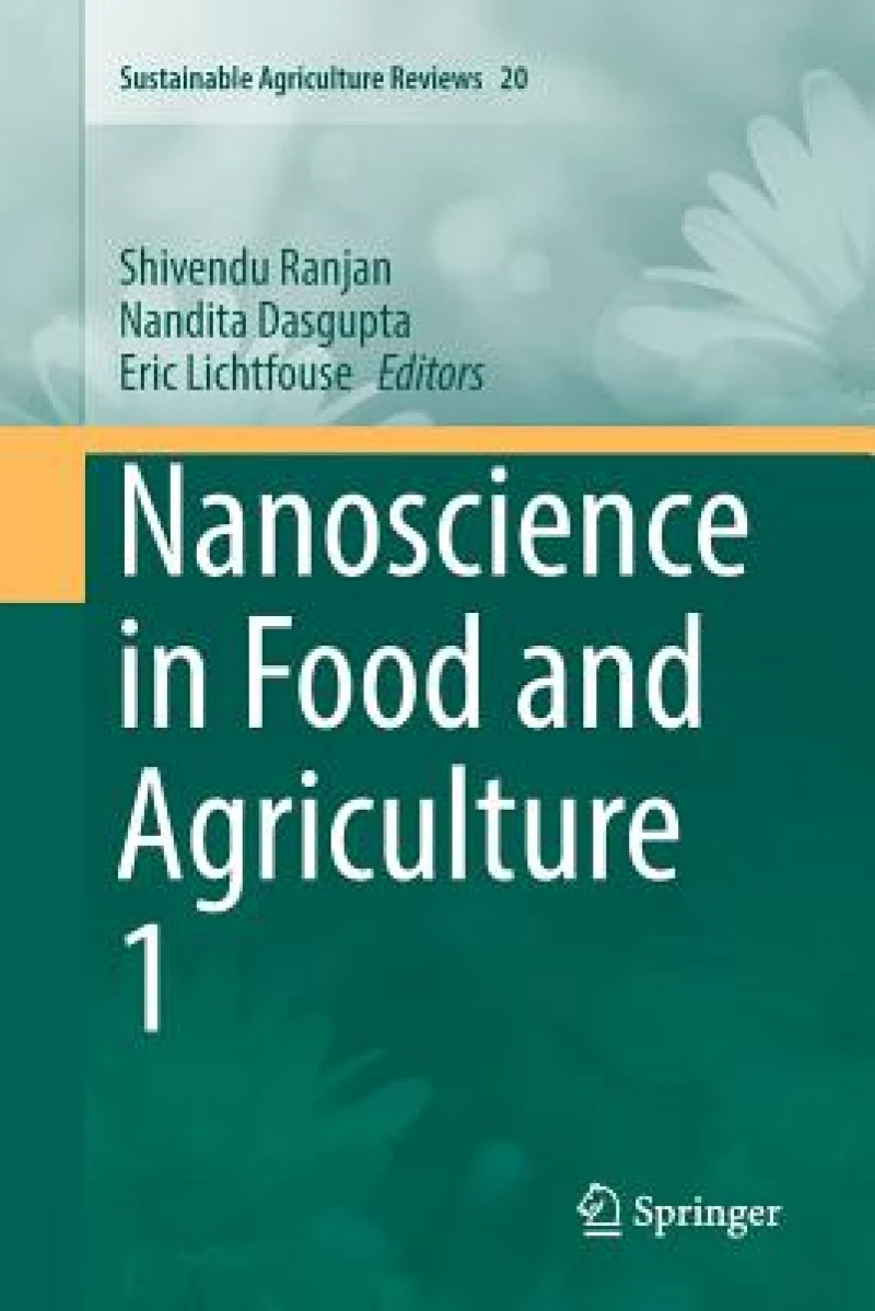Nanoscience in Food and Agriculture 1