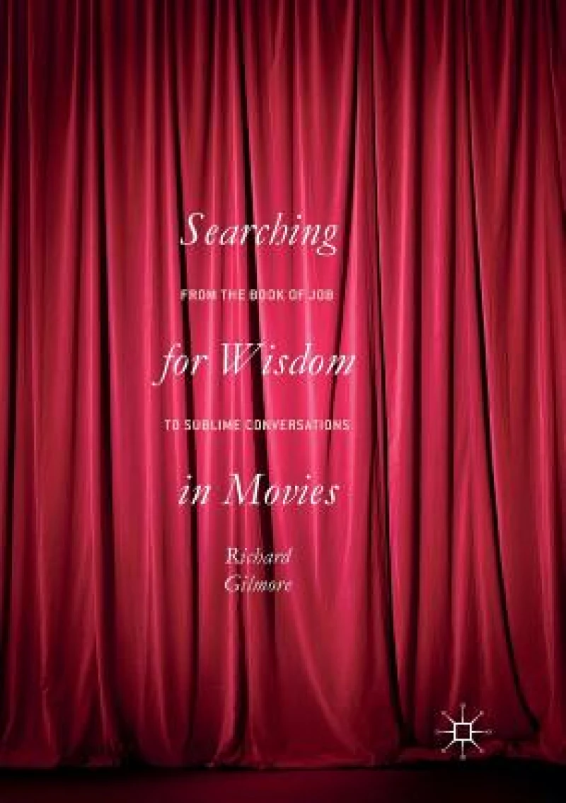 Searching for Wisdom In Movies