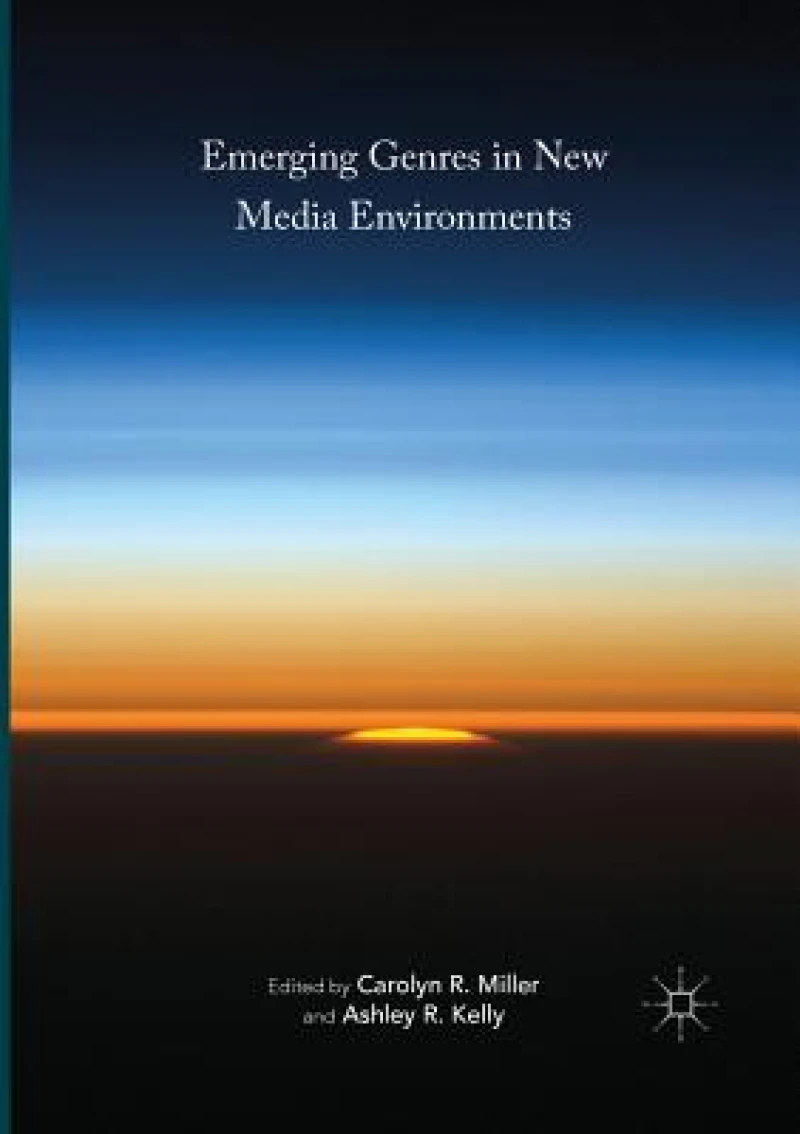 Emerging Genres in New Media Environments