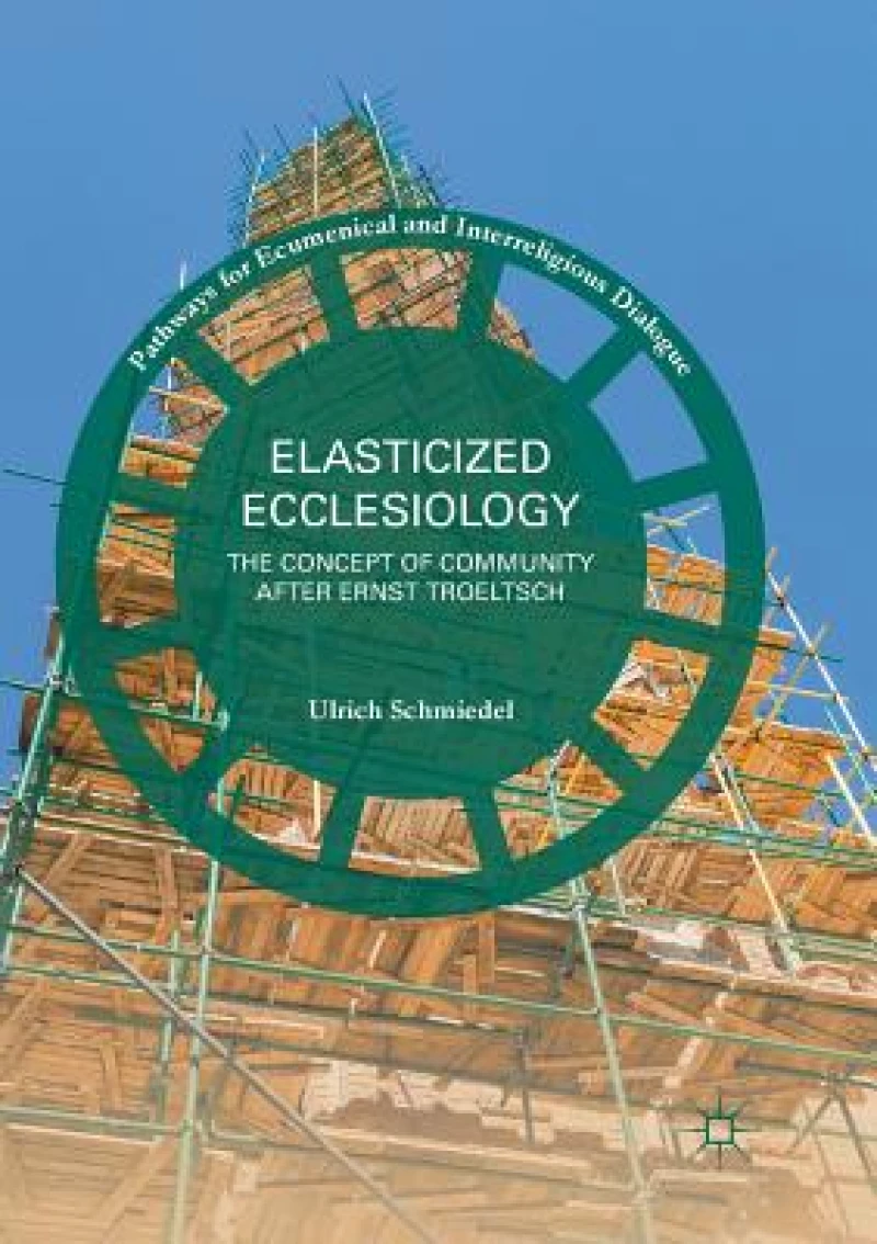 Elasticized Ecclesiology