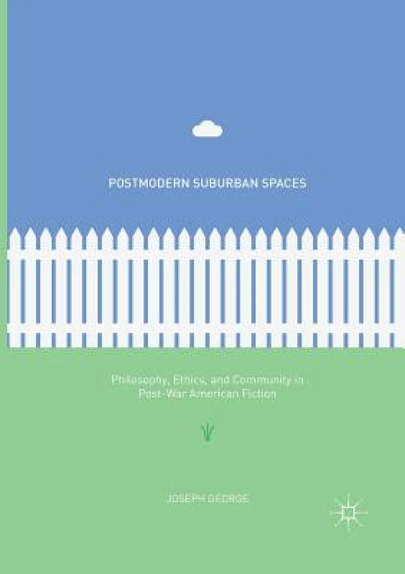 Postmodern Suburban Spaces