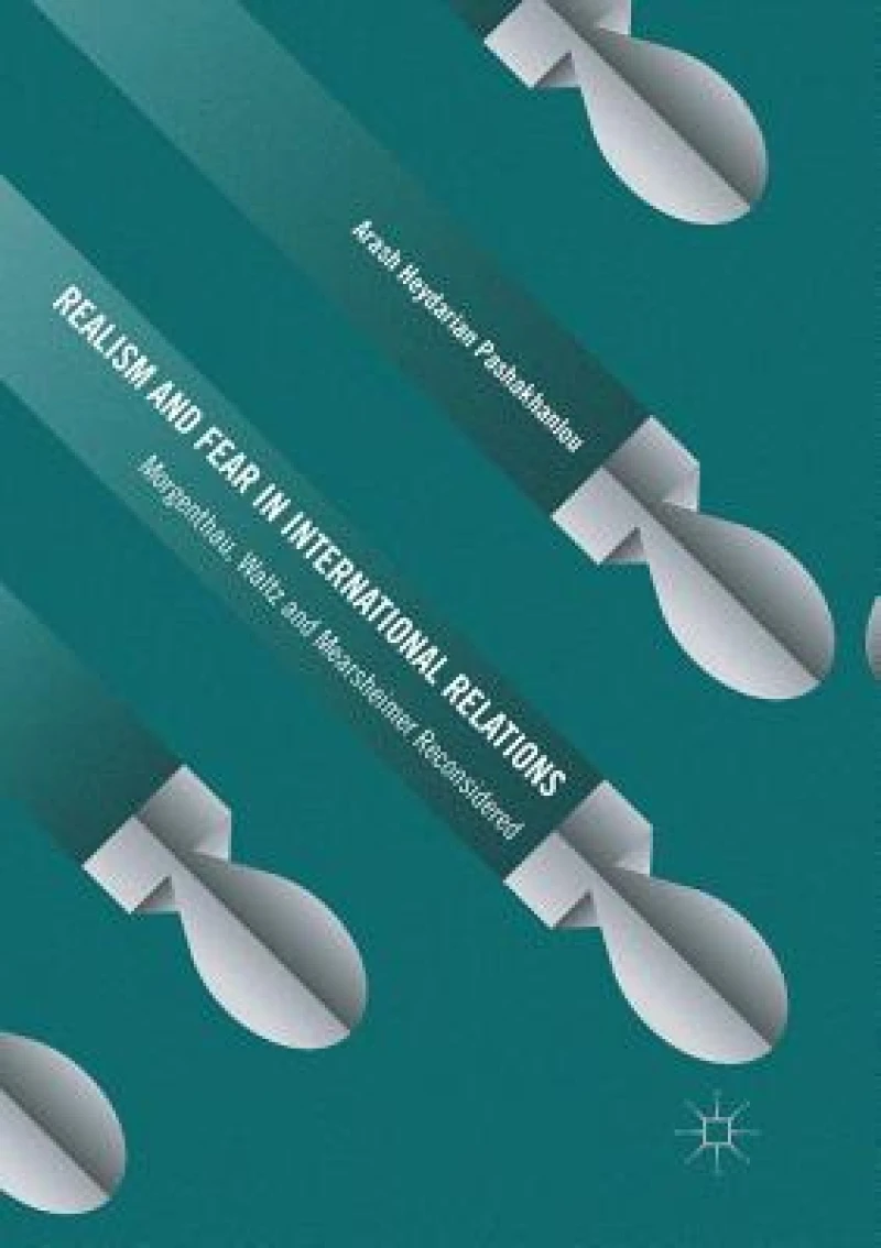 Realism and Fear in International Relations