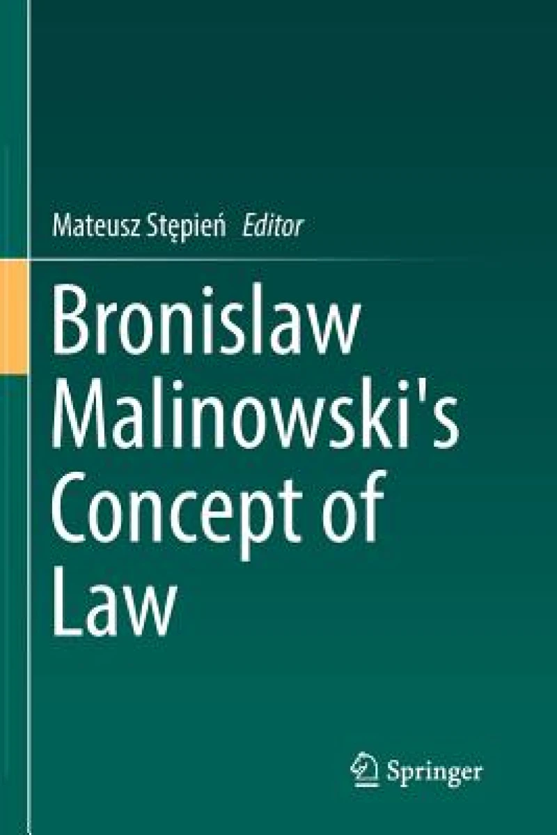 Bronislaw Malinowski''s Concept of Law