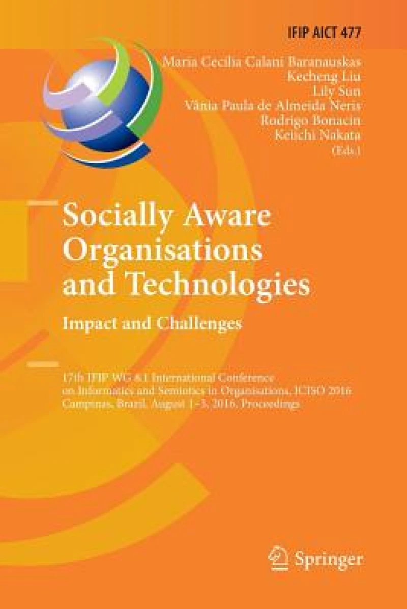 Socially Aware Organisations and Technologies. Impact and Challenges