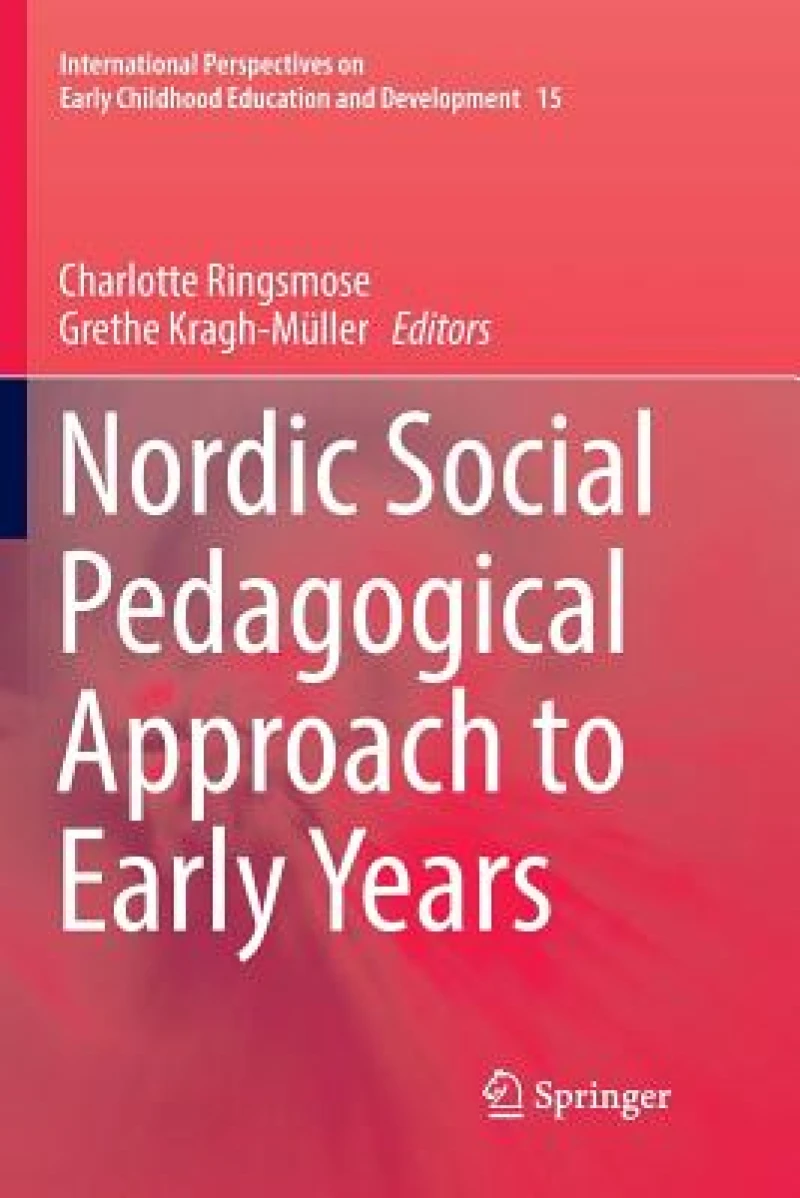 Nordic Social Pedagogical Approach to Early Years
