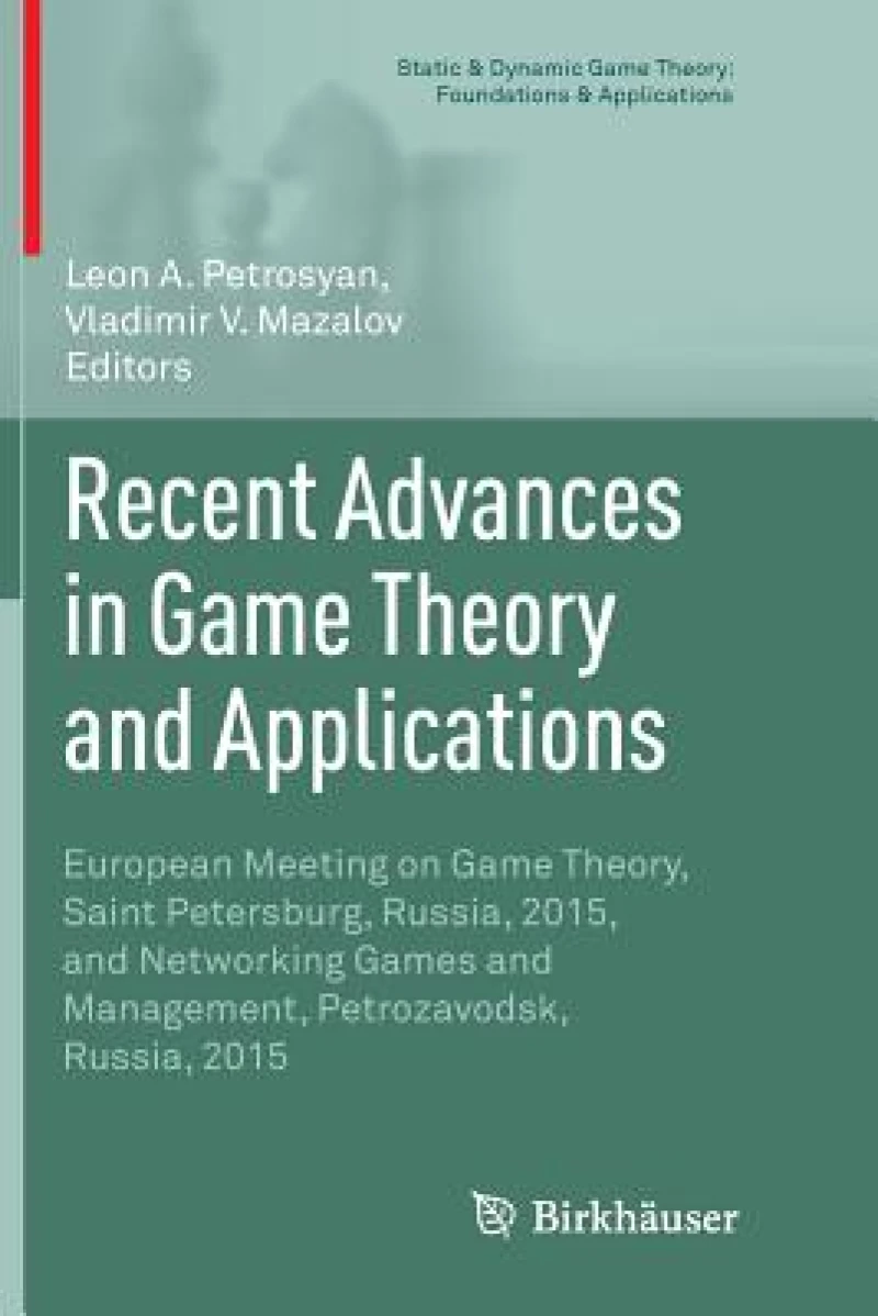 Recent Advances in Game Theory and Applications