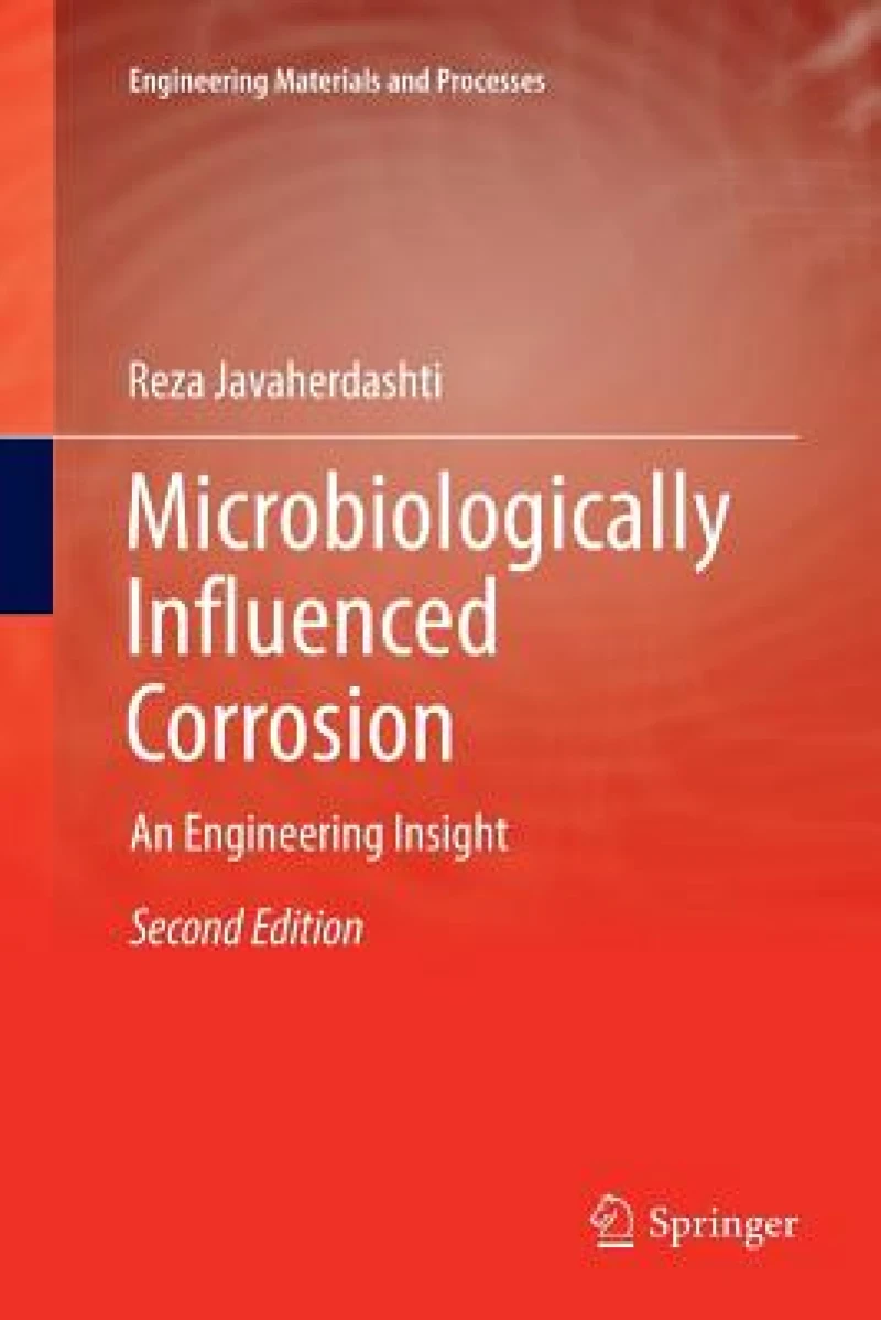 Microbiologically Influenced Corrosion