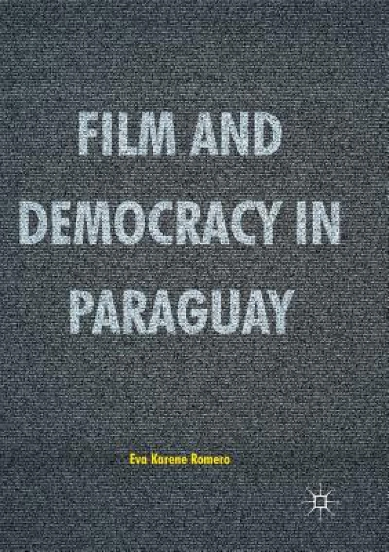 Film and Democracy in Paraguay