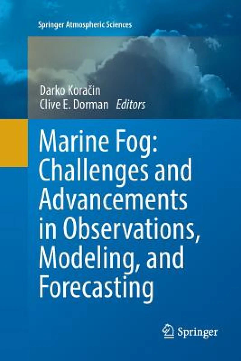 Marine Fog: Challenges and Advancements in Observations, Modeling, and Forecasting