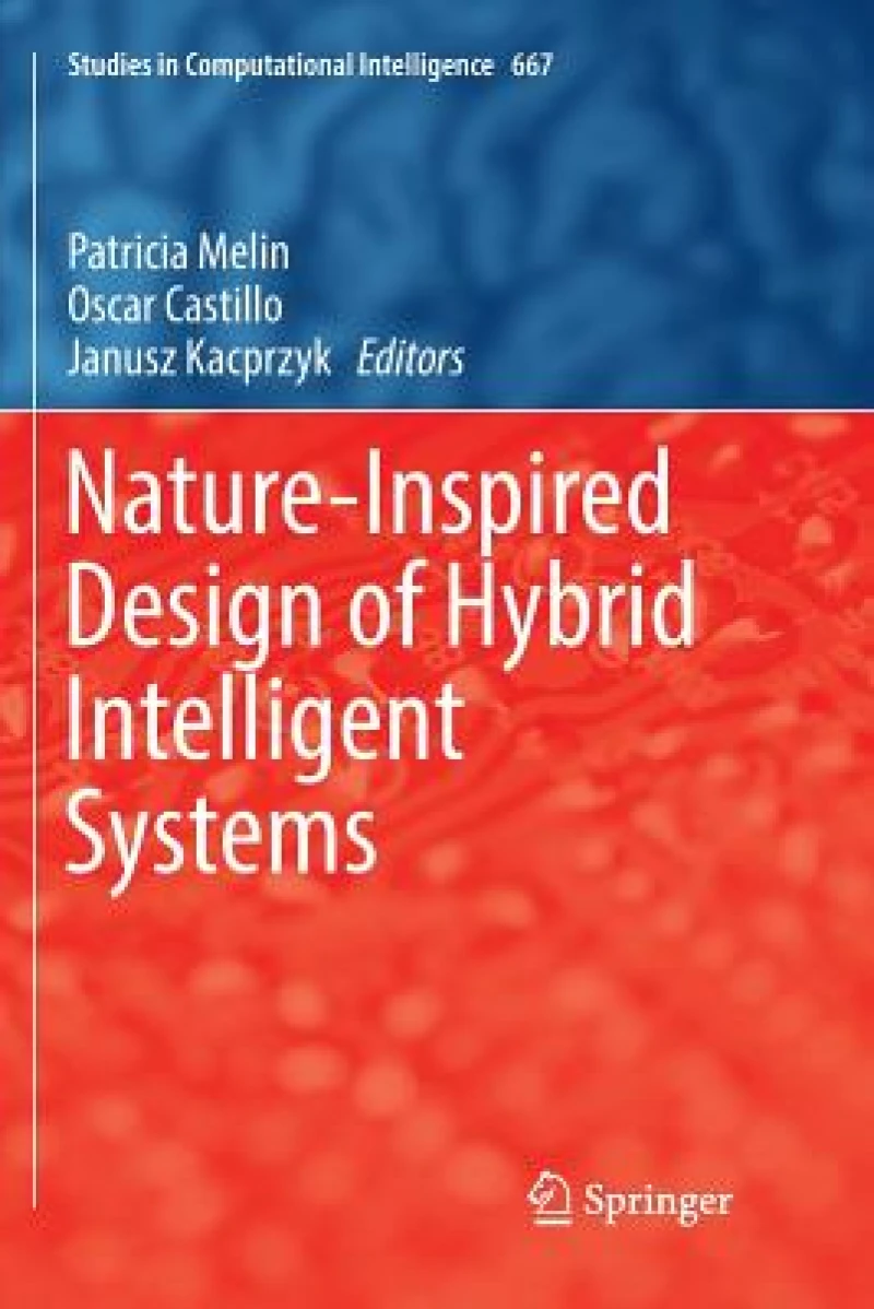 Nature-Inspired Design of Hybrid Intelligent Systems