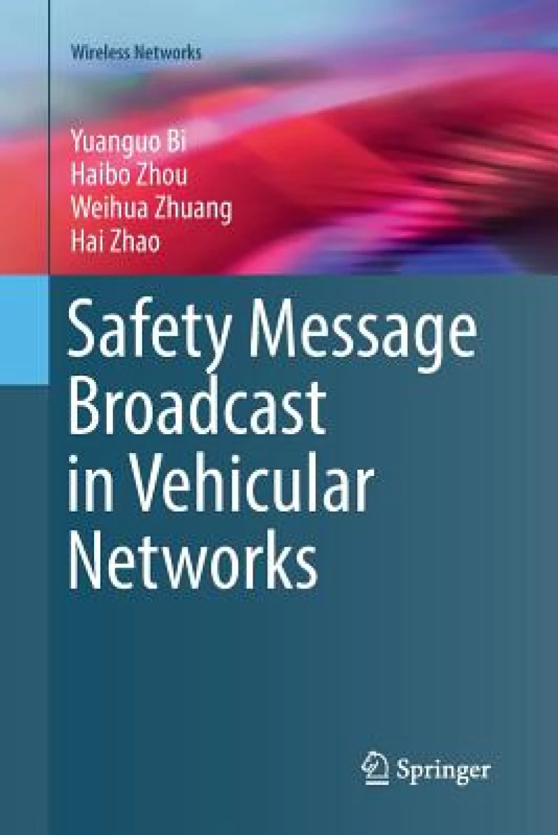 Safety Message Broadcast in Vehicular Networks